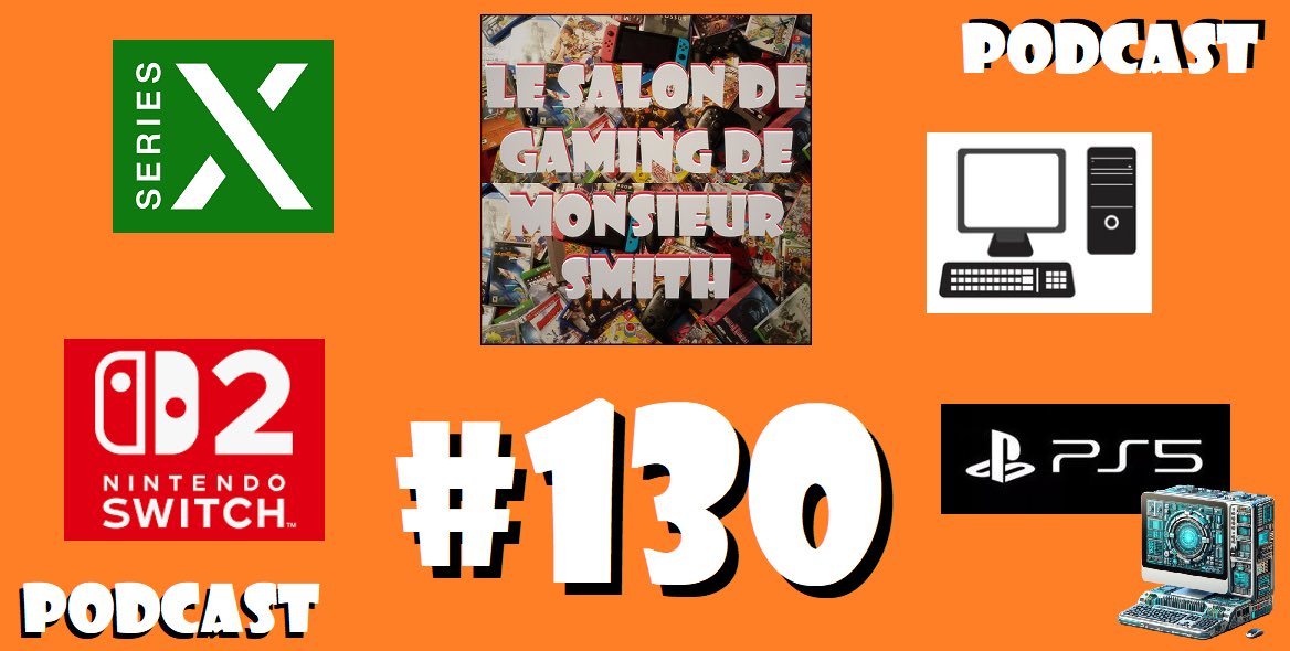 PODCAST Le Salon de Gaming de Monsieur Smith - Épisode 130 salongaming.ca/2025/06/podcas…