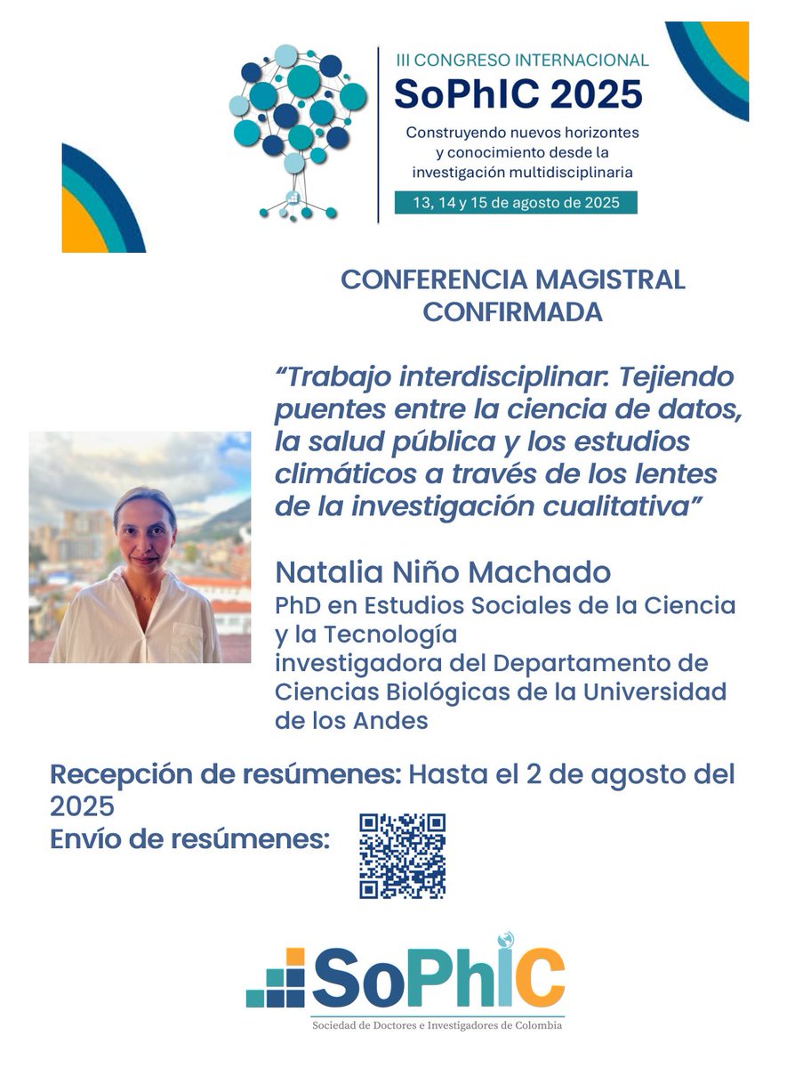 En el #IIICongresoSoPhIC  nos acompañará la Dra. Natalia Niño con su conferencia magistral que incluye investigación interdisplicinar desde la mirada cualitativa y etnográfica , la cuantificación y la estandarización de datos en salud y clima

congreso2025.sophicol.org