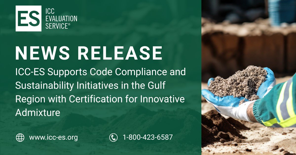 ICC-ES Supports Code Compliance and Sustainability Initiatives in the Gulf Region with Certification for Innovative Admixture. Read more here: bit.ly/4jUWKSr
