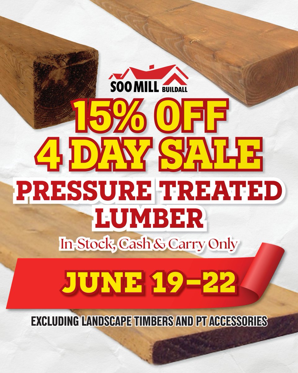15% Off Pressure Treated Lumber until June 22nd at Soo Mill!