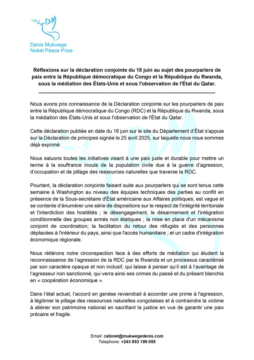 DenisMukwege's tweet image. Réflexions sur la déclaration conjointe du 18 juin au sujet des pourparlers de paix entre la République démocratique du Congo et la République du Rwanda, sous la médiation des États-Unis et sous l'observation de l'État du Qatar.
____________________
Nous avons pris connaissance…