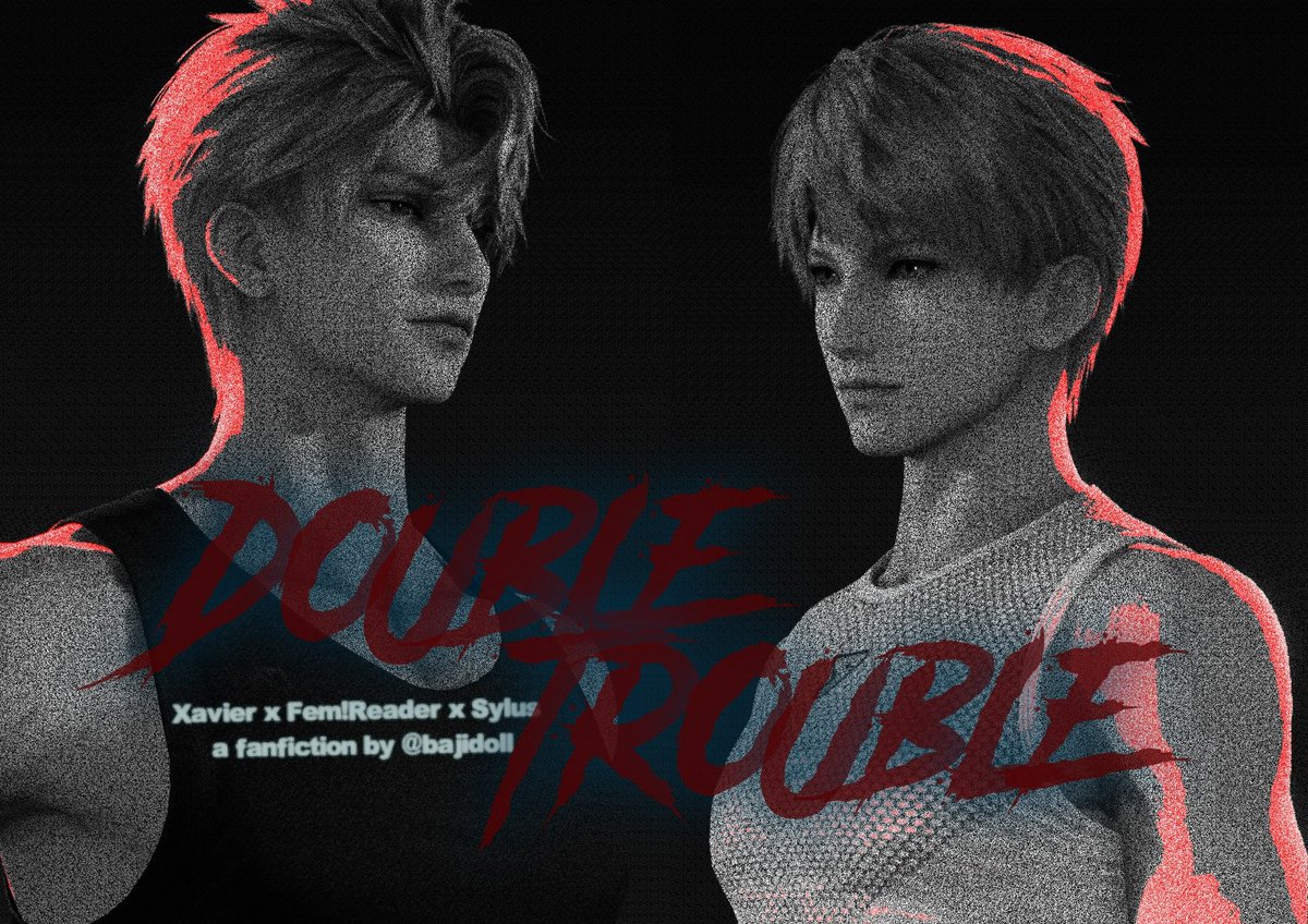 ✧ Xavier x Fem!reader x Sylus 🔞
— Double Trouble

© bajidoll.