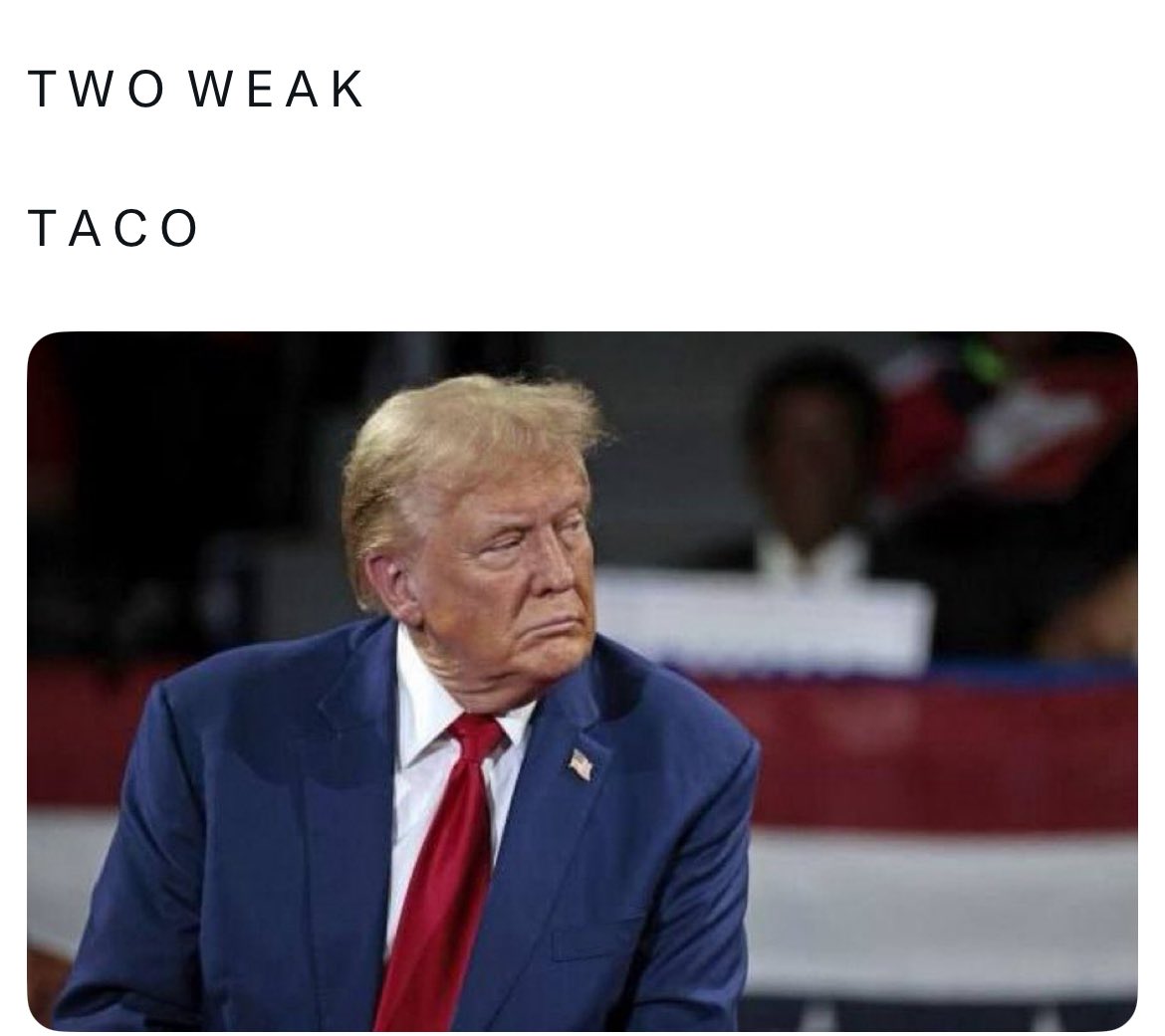 btrekman1's tweet image. #TwoWeak Taco Trump.