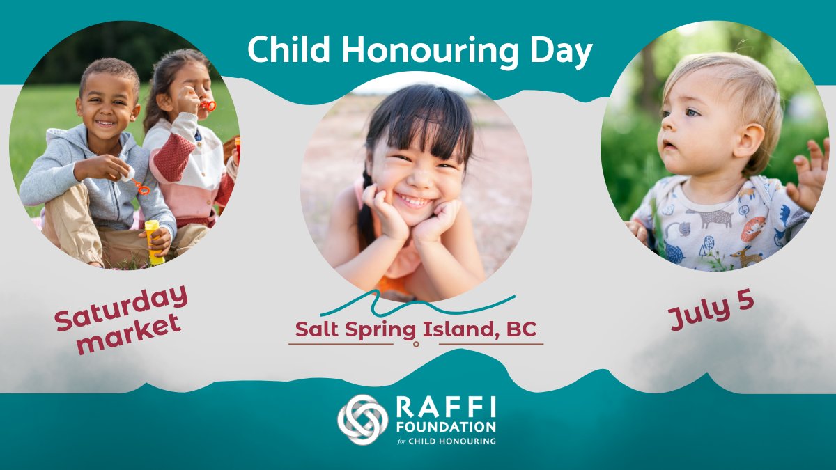 July 5 is Child Honouring Day on Salt Spring Island! We’re excited to connect with our community and celebrate children at the Saturday market. Stop by our table and snap a selfie at our Photo Booth, featuring words by Raffi #ChildHonouring #EarthandChild #CaringCommunity