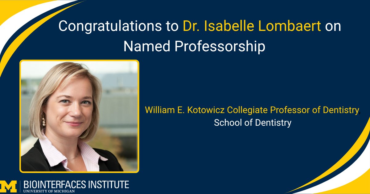 UMBiointerfaces's tweet image. BI CORE Member, Dr. Isabelle Lombaert, has been named the William E. Kotowicz Professor of Dentistry at Michigan School of Dentistry for her outstanding work.
Congratulations Dr. Lombaert!