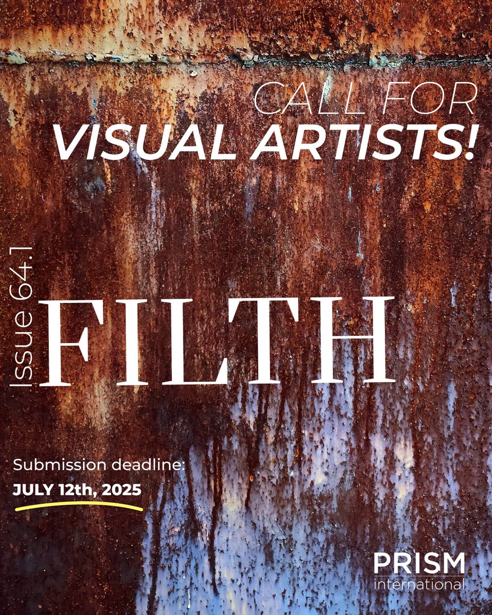 PRISM International invites artwork submissions for its upcoming FILTH issue 64.1, edited by Ayda Niknami and Zahra Mayeesha.

Submit via the link below or through our bio:
prisminternational.submittable.com/submit/329682/…