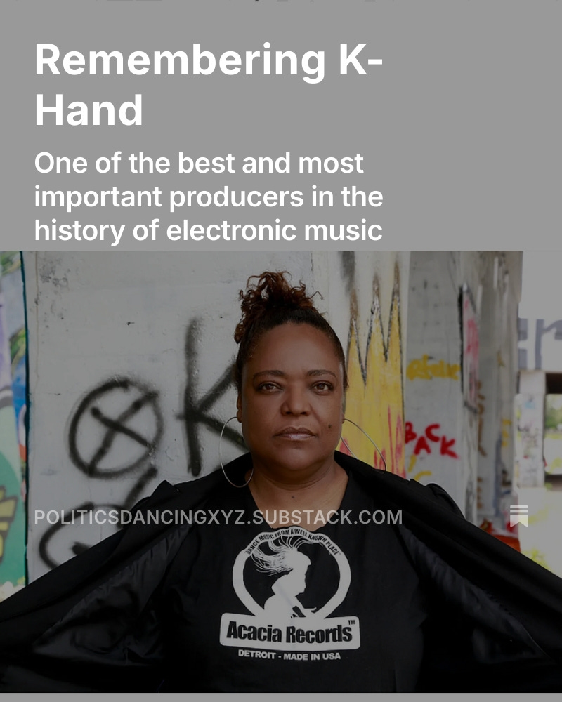 This week’s planned Juneteenth interview was postponed so instead I’m running the obituary of K-Hand that I wrote for Dazed in 2021. Kelli Hand remains one of my favourite producers of all time. She would have been 60 this year and her Acacia Records label would be celebrating