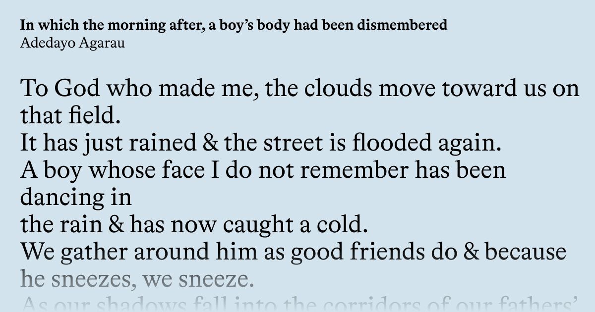 Poetry from Baffler no. 79: “In which the morning after, a boy’s body had been dismembered” by Adedayo Agarau
thebaffler.com/poems/in-which…
