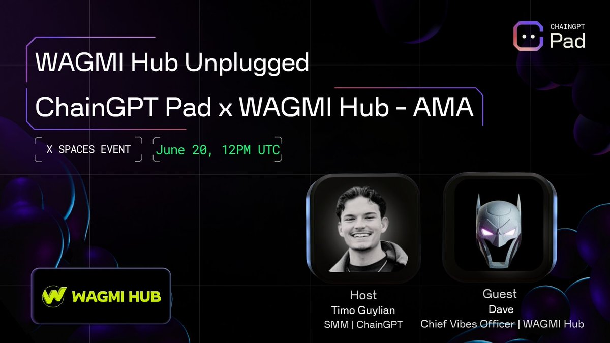 🎙 ChainGPT Pad x <a href="/WagmiHub/">WAGMI HUB</a> AMA 🔥

Join us tomorrow for our AMA with WAGMI Hub! We're diving into how they’re building the most viral and community-driven Web3 ecosystem, set to onboard the next 100 million on-chain users!

📆 Friday, June 20

🕛 12PM UTC

Tune in 🔌