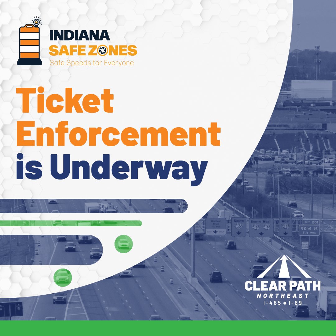 ClearPath465's tweet image. Indiana Safe Zones ticket enforcement is underway in the Clear Path corridor. Make sure you slow down. We want everyone to get home safely.
