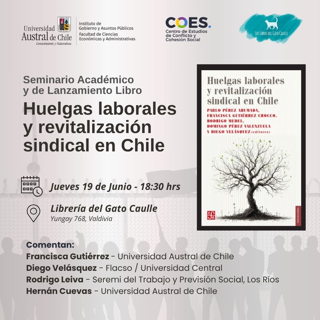 ¡Hoy Jueves! A las 18:30 les esperamos en el lanzamiento del libro "Huelgas laborales y revitalización sindical en Chile", el cual tiene dentro de sus autores a la Dra. Francisca Gutiérrez del Instituto de Gobierno y Asuntos Públicos. Nos vemos los Libros del Gato Caulle!
