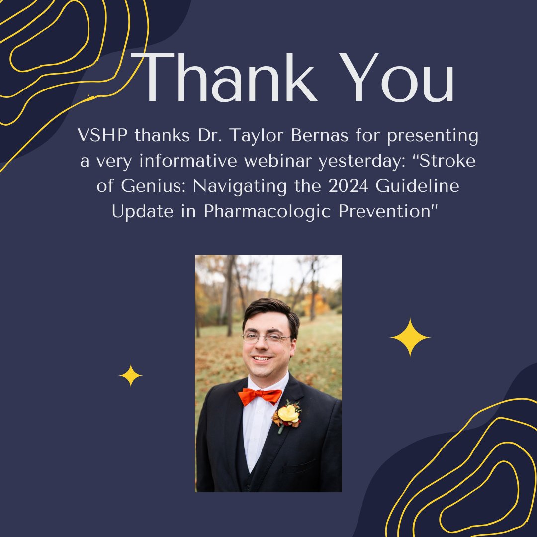 Thank you Dr. Taylor Bernas for the excellent webinar today:  Stroke of Genius: Navigating the 2024 Guideline Update in Pharmacologic Prevention
Missed it?  View the recording: vshp.org/Webinars