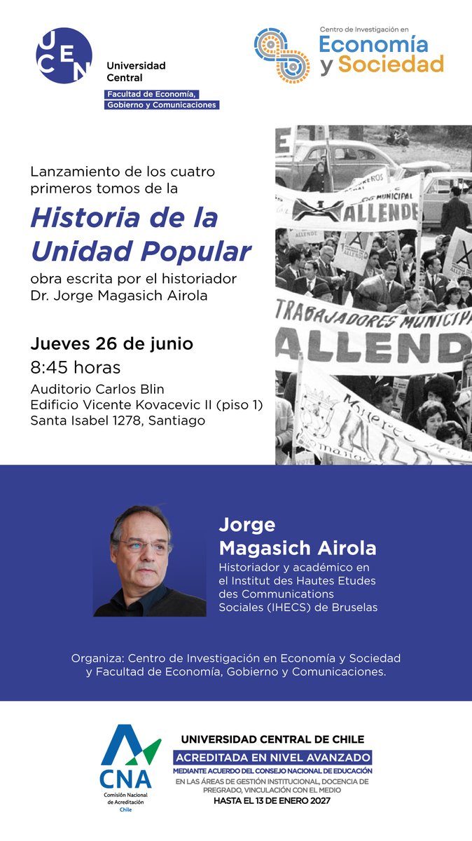 📚 Este jueves 26 de junio, a las 8:45 h, acompáñanos al lanzamiento de Historia de la Unidad Popular, obra del historiador Jorge Magasich Airola.
📍 Auditorio Carlos Blin, VKII, UCEN.
Organiza: ESOC y <a href="/Fegoc_UCentral/">Facultad de Economía, Gobierno y Comunicaciones</a>