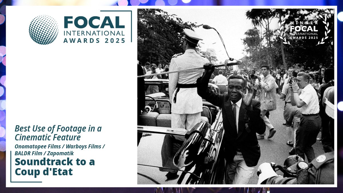FOCALint's tweet image. Congratulations to the winner of the Best Use of Footage in a Cinematic Feature award!
🏆 Soundtrack to a Coup d'Etat 🏆
Onomatopee Films / Warboys Films / BALDR Film / Zapomatik
#FOCALAwards2025