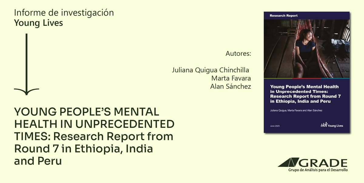 GRADE (@gradeperu) on Twitter photo Nuevo reporte <a href="/yloxford/">Young Lives</a> presenta los hallazgos preliminares sobre la #saludmental de las y los jóvenes de la ronda 7 de encuestas del estudio en el Perú, Etiopía y la India 23-24, cuando la cohorte menor tenía 22 años y la cohorte mayor tenía 29 años. younglives.org.uk/publications/y… Nuevo reporte <a href="/yloxford/">Young Lives</a> presenta los hallazgos preliminares sobre la #saludmental de las y los jóvenes de la ronda 7 de encuestas del estudio en el Perú, Etiopía y la India 23-24, cuando la cohorte menor tenía 22 años y la cohorte mayor tenía 29 años. younglives.org.uk/publications/y…