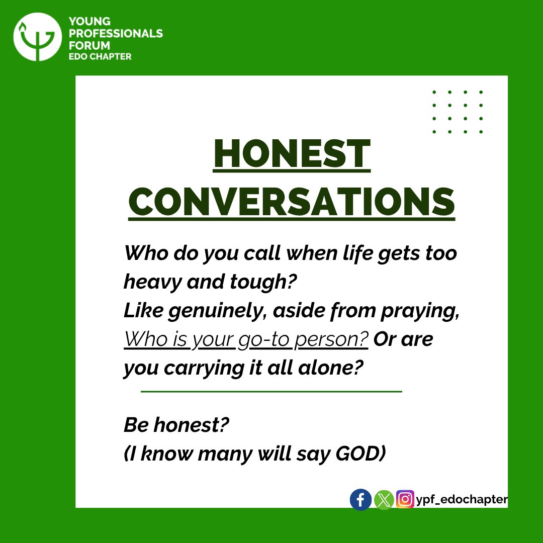 Hey, YPF family,

Let's have this honest conversation;

 _Who do you call when life gets too heavy?

Like genuinely
 *Who is your go-to person?* Or are you carrying it all alone?

Be honest? 

(I know many will say GOD)_

Let's have our honest answers coming in.