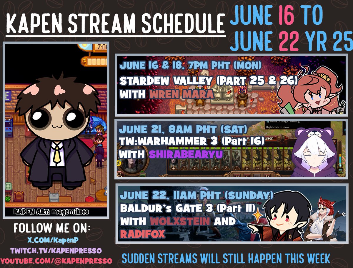 Kapen Presso ☕Barista PH VTuber (@kapenp) on Twitter photo Stream Schedule for:
June 16 - June 22
Kapen Art: <a href="/magemikoto/">Mikoto Ames 🦝🪄 Wizard-Raccoon VTuber!</a>
2 More streams for the weekend.
Stardew with Wren done
Upcoming TW: Warhammer 3 with Shira tomorrow
Then ending the weekend with some Baldur's Gate 3 with Radi and Wolx
#KapenSched Stream Schedule for:
June 16 - June 22
Kapen Art: <a href="/magemikoto/">Mikoto Ames 🦝🪄 Wizard-Raccoon VTuber!</a>
2 More streams for the weekend.
Stardew with Wren done
Upcoming TW: Warhammer 3 with Shira tomorrow
Then ending the weekend with some Baldur's Gate 3 with Radi and Wolx
#KapenSched