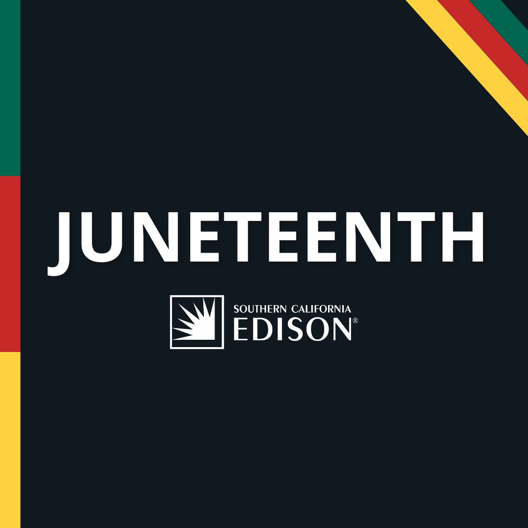 Today, we celebrate #Juneteenth. At SCE, we value the strength of the communities that we serve.