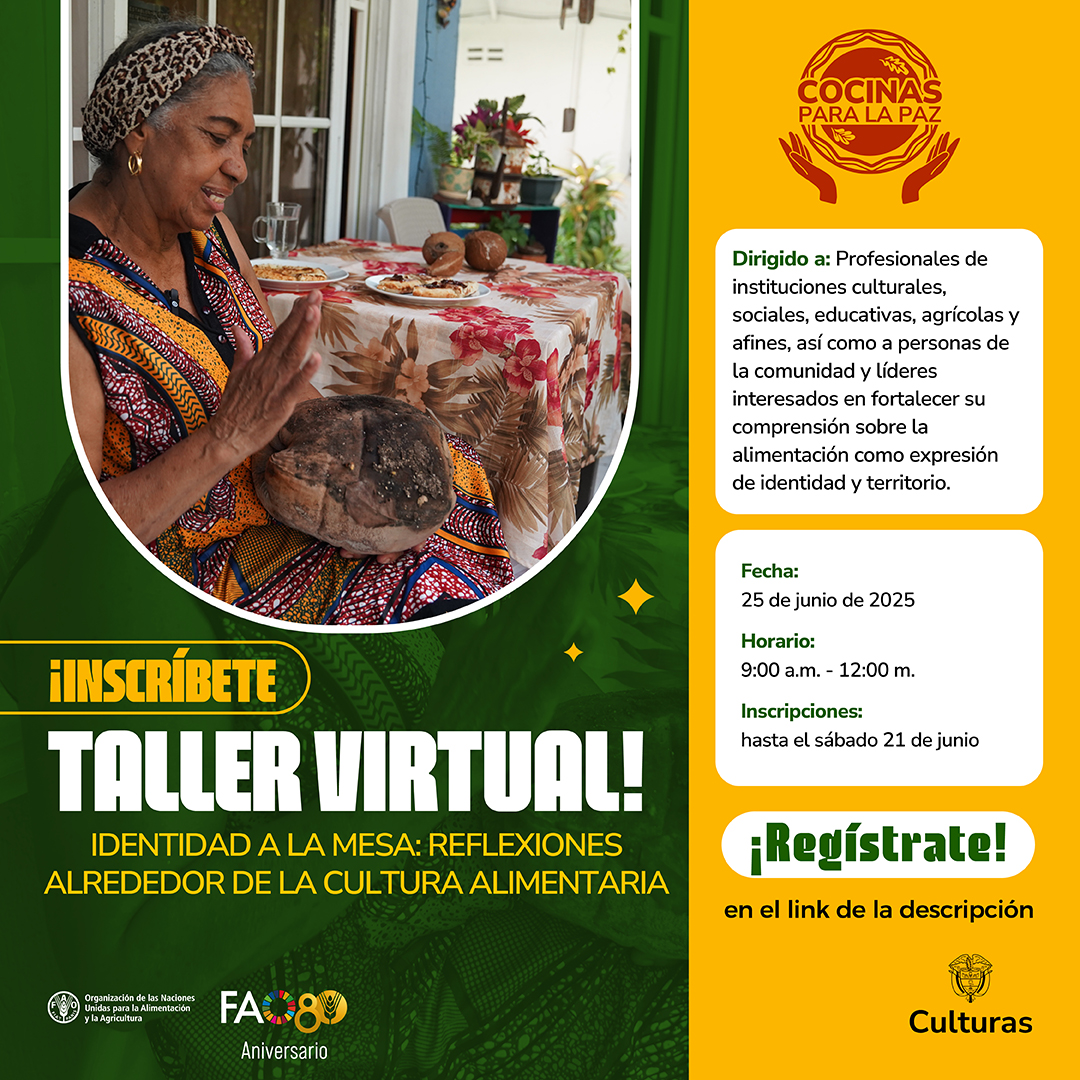 El programa #CocinasParaLaPaz te invita al taller "Identidad a la mesa: reflexiones alrededor de la cultura alimentaria”, un espacio de diálogo y aprendizaje para entender cómo la cultura alimentaria refleja nuestras identidades, prácticas locales y saberes ancestrales. Junto a