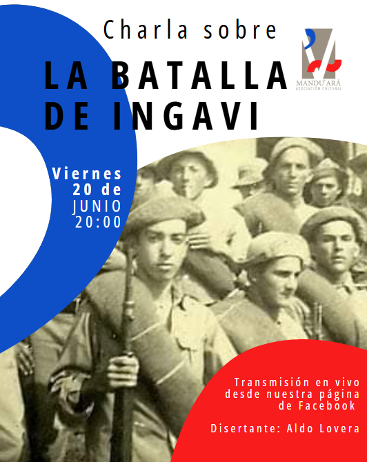 Te invitamos a seguir la disertación virtual sobre la Batalla de Ingavi, una de las últimas victorias paraguayas en la Guerra del Chaco.

Conocé más detalles sobre este episodio histórico, este viernes a las 20:00, en transmisión en vivo desde nuestra página de Fb.

¡Sumáte!