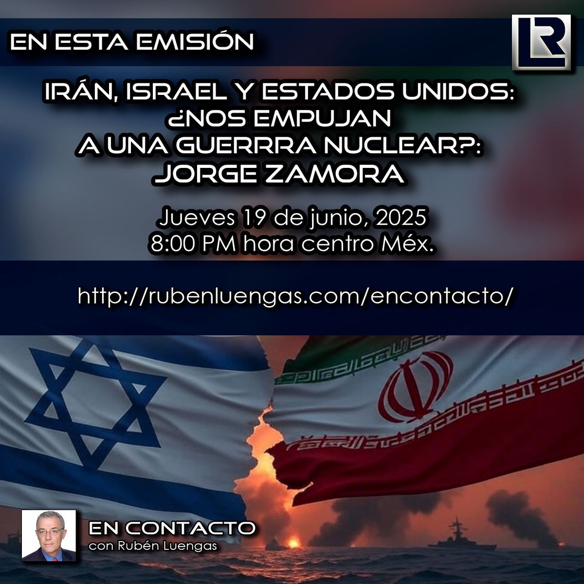 Hoy 8:00 pm. | Irán, Israel y Estados Unidos: ¿Nos empujan a una guerrra nuclear?: Jorge Zamora con Rubén Luengas #EnContacto | #ENVIVO | Sigue nuestra emisión en este enlace: youtube.com/watch?v=JQl5yD…