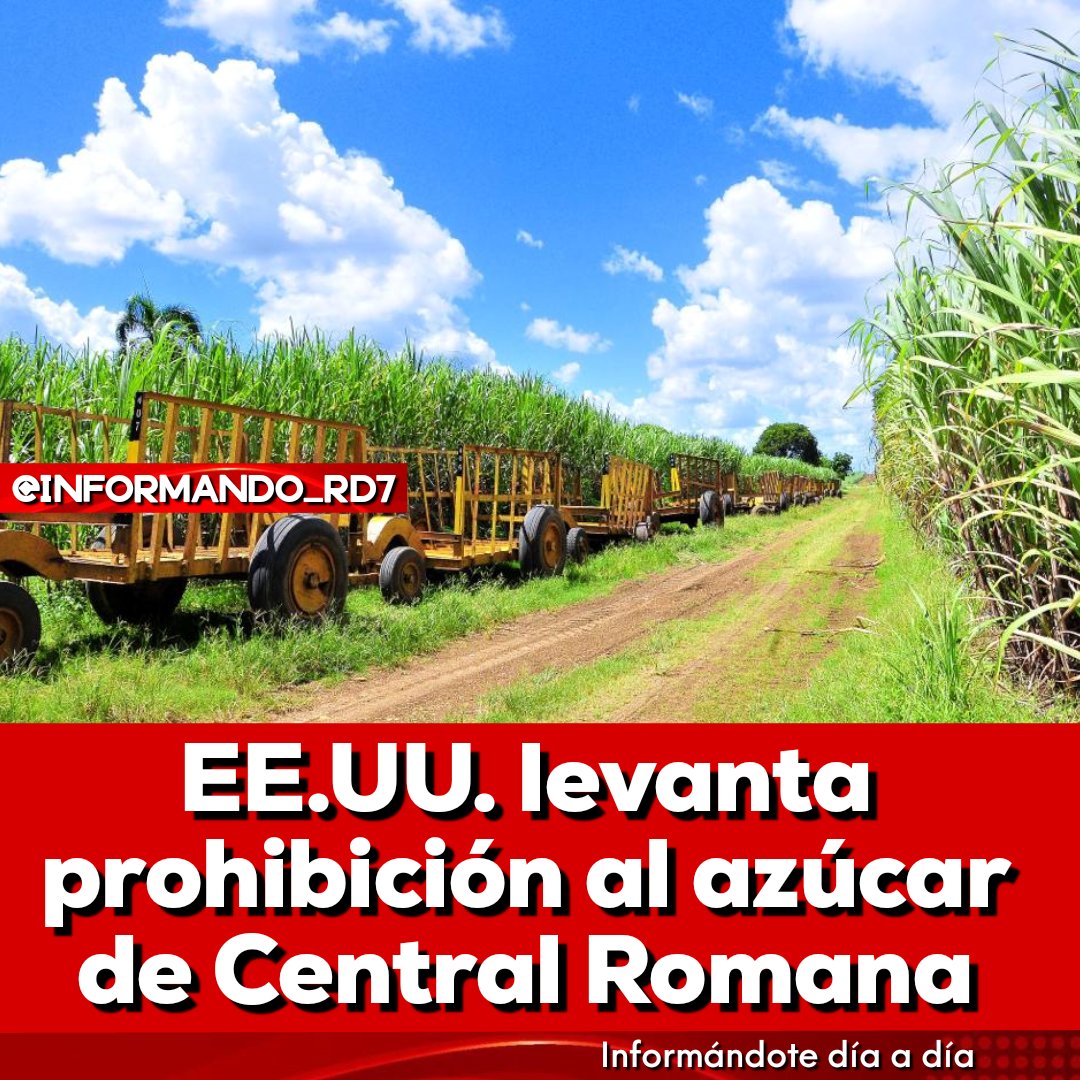 La Oficina de Aduanas y Protección Fronteriza de Estados Unidos (CBP, por sus siglas en inglés) rescindió de manera oficial la orden de retención (WRO) que impedía la importación de azúcar crudo y productos derivados del azúcar producidos por Central Romana Corporation