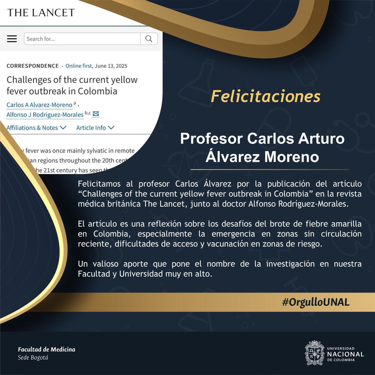 Felicitamos al profesor Carlos Álvarez por la publicación del artículo “Challenges of the current yellow fever outbreak in Colombia” en la revista The Lancet.
Un aporte que pone el nombre de la investigación en nuestra Facultad y Universidad muy en alto.
🔗thelancet.com/journals/lance…