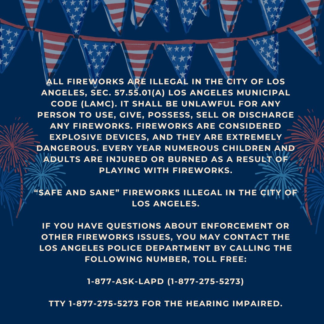 Celebrate safely by attending one of the many free or ticketed firework shows around the city.

Stay safe. Avoid fines.
More info: lapdonline.org | mysafela.org | lafd.org
#LAPD #FireworksSafety #LA4thofJuly