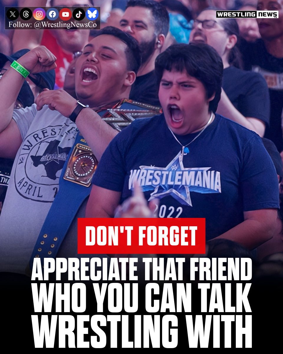 Friends who are wrestling fans are the best kind of friends.