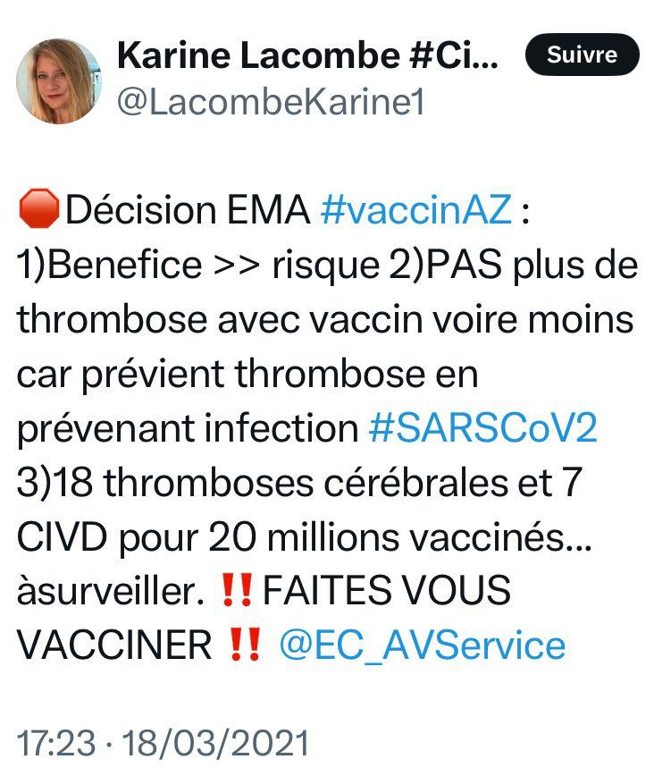 🔴 DEVOIR DE MÉMOIRE

03/2021 Karine Lacombe : « Décision EMA #vaccinAZ: 1) Bénéfice &gt;&gt; risque 2) PAS plus de thrombose avec le vaccin, voire moins, car prévient thrombose en prévenant l'infection #SARSCoV2 3) 18 thromboses cérébrales et 7 CIVD pour 20 millions vaccinés... à