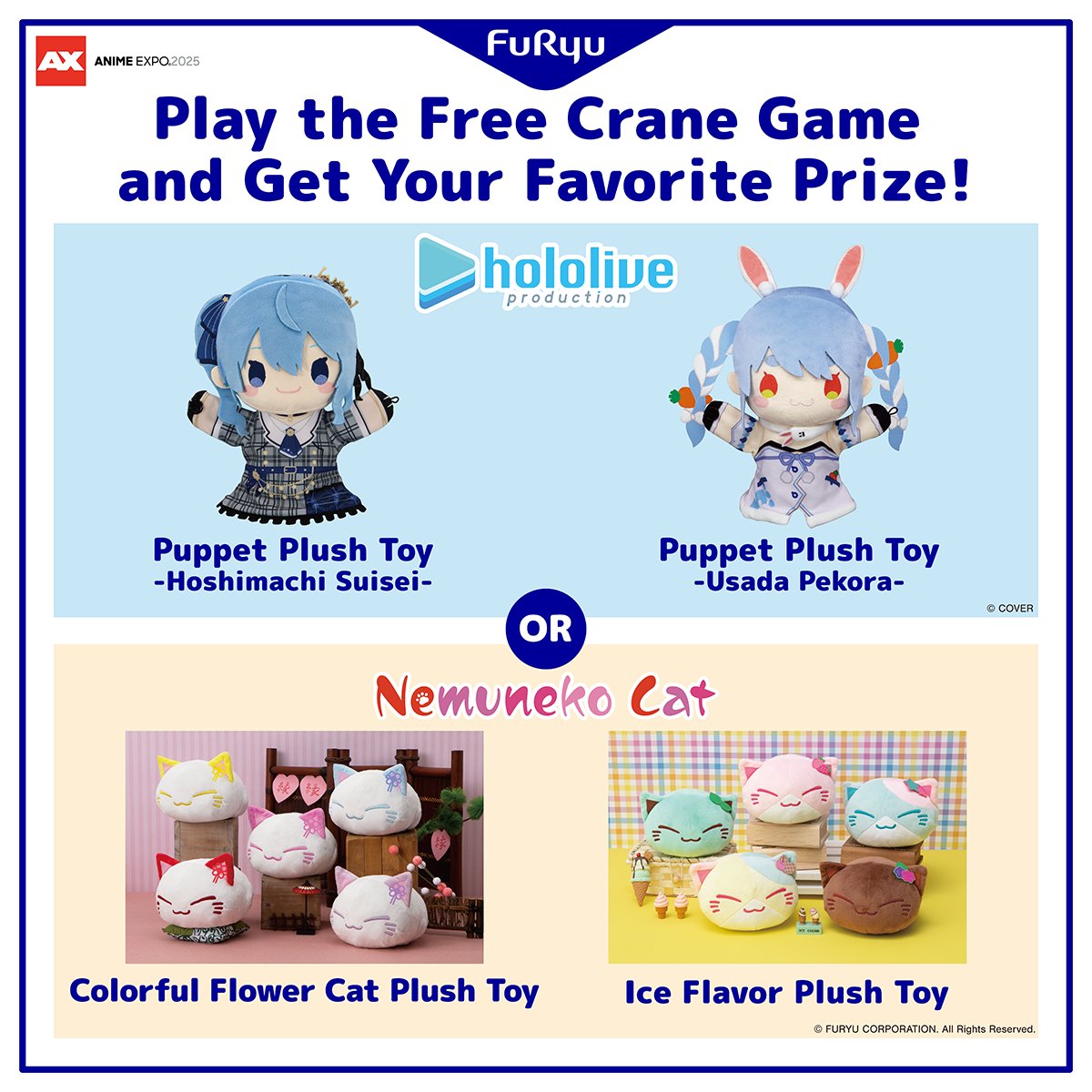 FURYU_collectib's tweet image. ／
Round1 x FURYU Collaboration Giveaway!
＼ 

Visit FURYU booth at #AX2025 for a chance to win a FREE 
#hololive or #NemunekoCat plush in our exclusive crane game! 🎯🧸

Can’t make it to the event? No worries—these plushies are also available at ROUND1 in the US! Stop by your…