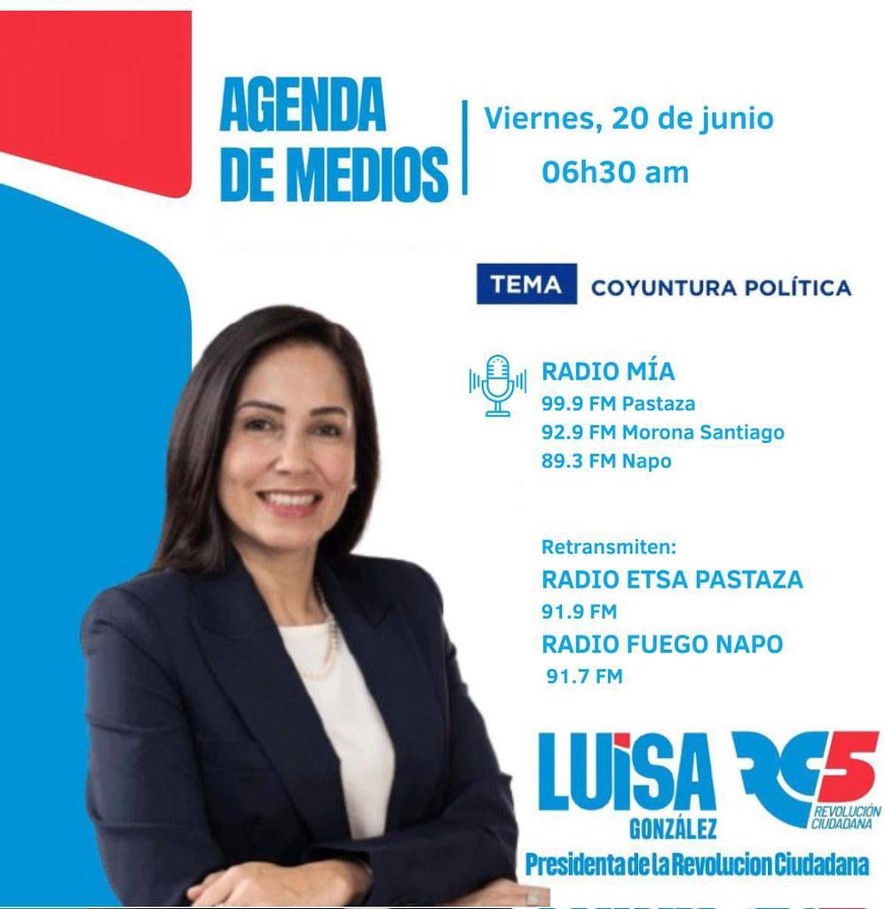 rc5ricaurte's tweet photo. Este viernes,  @LuisaGonzalezEc en su recorrido por medios, hablará sobre temas de coyuntura política e interés nacional.

🗓️ 20 / Junio
⏰ 06h30 AM
📻 Radio Mía 
99.9 FM Pastaza
92.9 FM Morona Santiago
89.3 FM Napo
Retransmiten
Radio Etsa 91.9 FM Pastaza
Radio Fuego 91.7 FM Napo https://t.co/jBBazO4llx
