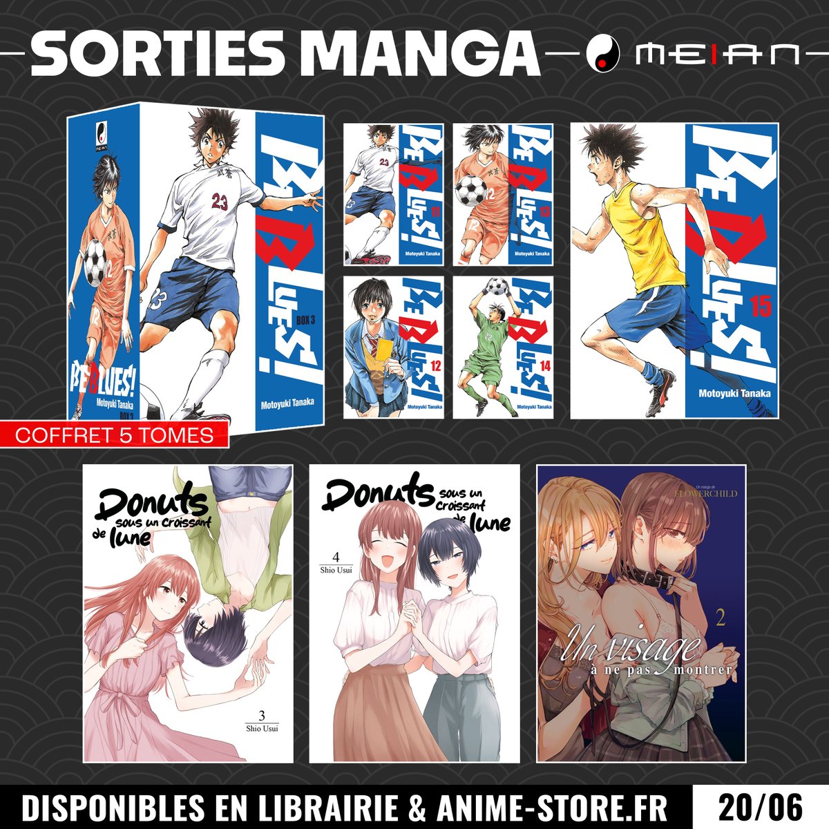 MeianFR's tweet photo. [ SORTIES MEIAN ] 20/06 📚

• Be Blues! | T11 à 15 &amp; Coffret part. 3
• Donuts sous un croissant de lune | T3 &amp; 4 (fin)
• Un visage à ne pas montrer | T2

De la romance yuri et du sport au programme !! Lesquels s'ajoutent à votre PAL ? ☀️ https://t.co/MmCBJ0adxA