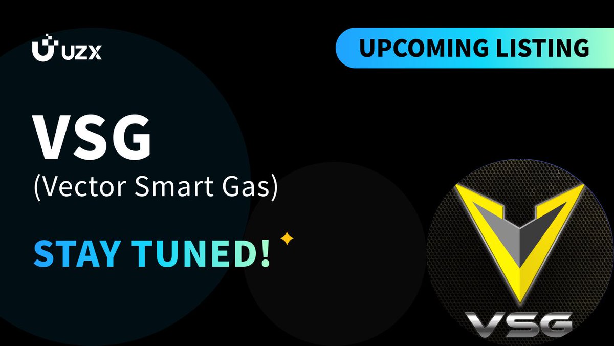 UZX Official (@uzx_official) on Twitter photo 🔥 #UZXListing Alert! <a href="/vscchain/">VECTOR SMART CHAIN</a>
🚀 $VSG (Vector Smart Gas) is coming soon to #UZX. Stay tuned for the official listing schedule. 🔥 #UZXListing Alert! <a href="/vscchain/">VECTOR SMART CHAIN</a>
🚀 $VSG (Vector Smart Gas) is coming soon to #UZX. Stay tuned for the official listing schedule.