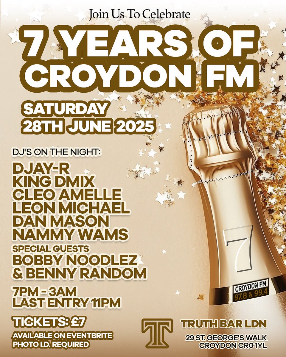 7 years of Croydon FM | The Big Birthday Bash Saturday 28th of June <a href="/TruthBarLDN/">Truth Bar LDN</a> 🥂🍾

📍 29 Saint George’s Walk Croydon 

Tickets: 7yearsofcroydonfm.eventbrite.co.uk