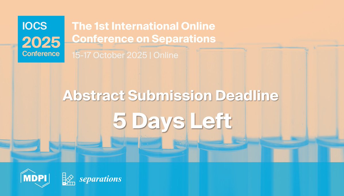 Separations MDPI (@sep_mdpi) on Twitter photo 📢 There are only 5 days left until the abstract submission deadline (24 June 2025) for the 1st International Online Conference on Separations #IOCS2025!
Submission here: brnw.ch/21wTy3B 
Registration Link: brnw.ch/21wTy3C 
#SeparationTechniques #Conference 📢 There are only 5 days left until the abstract submission deadline (24 June 2025) for the 1st International Online Conference on Separations #IOCS2025!
Submission here: brnw.ch/21wTy3B 
Registration Link: brnw.ch/21wTy3C 
#SeparationTechniques #Conference