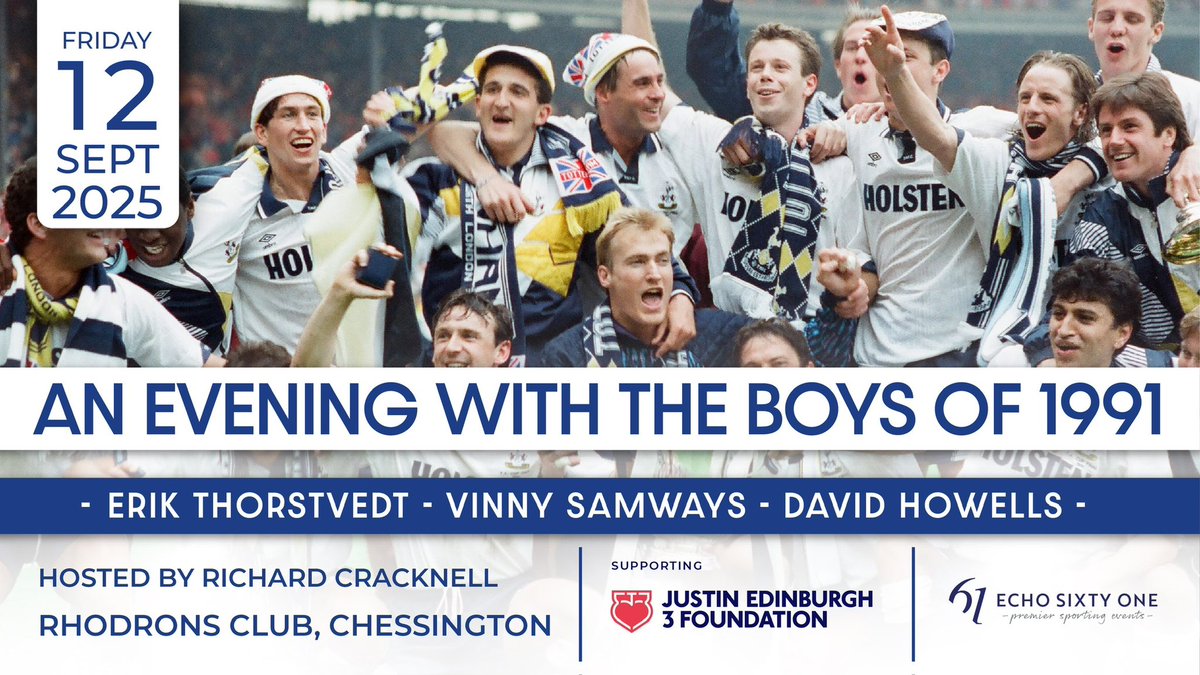 Echo Sixty One (@echosixtyone) on Twitter photo BREAKING NEWS!
An Evening with The Boys of 1991โฆFA Cup Winners & team mates of Justin, supporting <a href="/JE3Foundation/">Justin Edinburgh 3 Foundation</a>
<a href="/Howellsey/">David Howells</a> <a href="/SilaErik/">Erik Thorstvedt</a> & Vinny Samways
๐บ๏ธ Rhodrons Club Chessington
๐
Fri 12 Sept
๐ธ Professional Photo
๐ค Live Q&A hosted by <a href="/MrCracknell/">Richard Cracknell</a>
echosixtyone.co.uk/events/boys-ofโฆ BREAKING NEWS!
An Evening with The Boys of 1991โฆFA Cup Winners & team mates of Justin, supporting <a href="/JE3Foundation/">Justin Edinburgh 3 Foundation</a>
<a href="/Howellsey/">David Howells</a> <a href="/SilaErik/">Erik Thorstvedt</a> & Vinny Samways
๐บ๏ธ Rhodrons Club Chessington
๐
Fri 12 Sept
๐ธ Professional Photo
๐ค Live Q&A hosted by <a href="/MrCracknell/">Richard Cracknell</a>
echosixtyone.co.uk/events/boys-ofโฆ