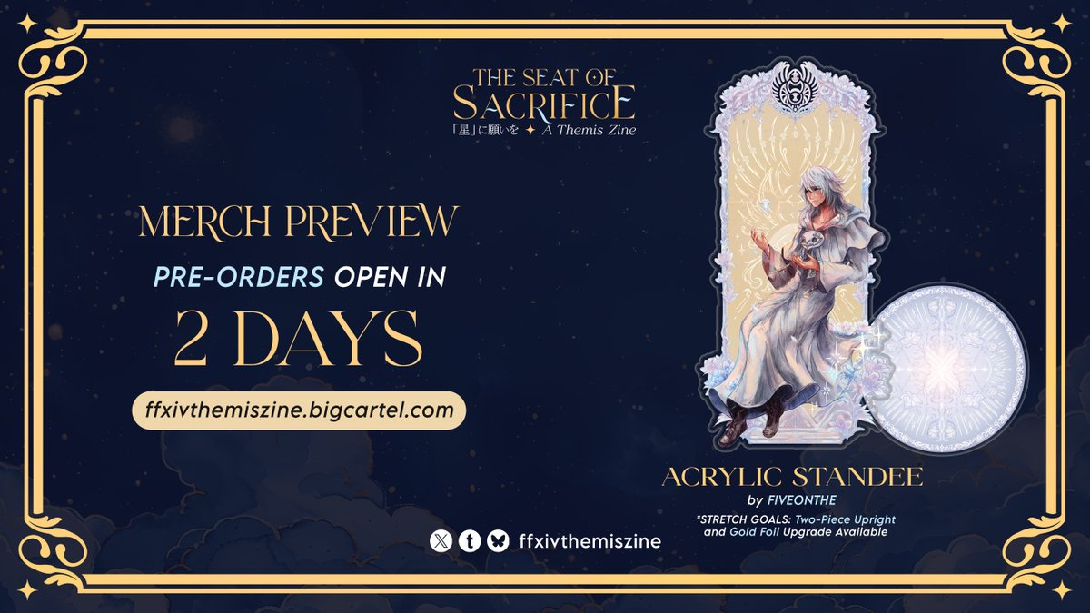 FFXIV Themis Zine: The Seat of Sacrifice ⟡「星」に願いを (@ffxivthemiszine) on Twitter photo 🌒 MERCH REVEAL
With pre-orders opening in ✨ 2 ✨ days, we are honored to have had <a href="/fiveonthe/">五 一 Fiveonthe</a> design our standee! Be sure to grab this in our Full or YCH bundles 😍
🛒 ffxivthemiszine.bigcartel.com
*Standee upgrades are available as stretch goals
#FFXIV #FF14 #Themis 🌒 MERCH REVEAL
With pre-orders opening in ✨ 2 ✨ days, we are honored to have had <a href="/fiveonthe/">五 一 Fiveonthe</a> design our standee! Be sure to grab this in our Full or YCH bundles 😍
🛒 ffxivthemiszine.bigcartel.com
*Standee upgrades are available as stretch goals
#FFXIV #FF14 #Themis