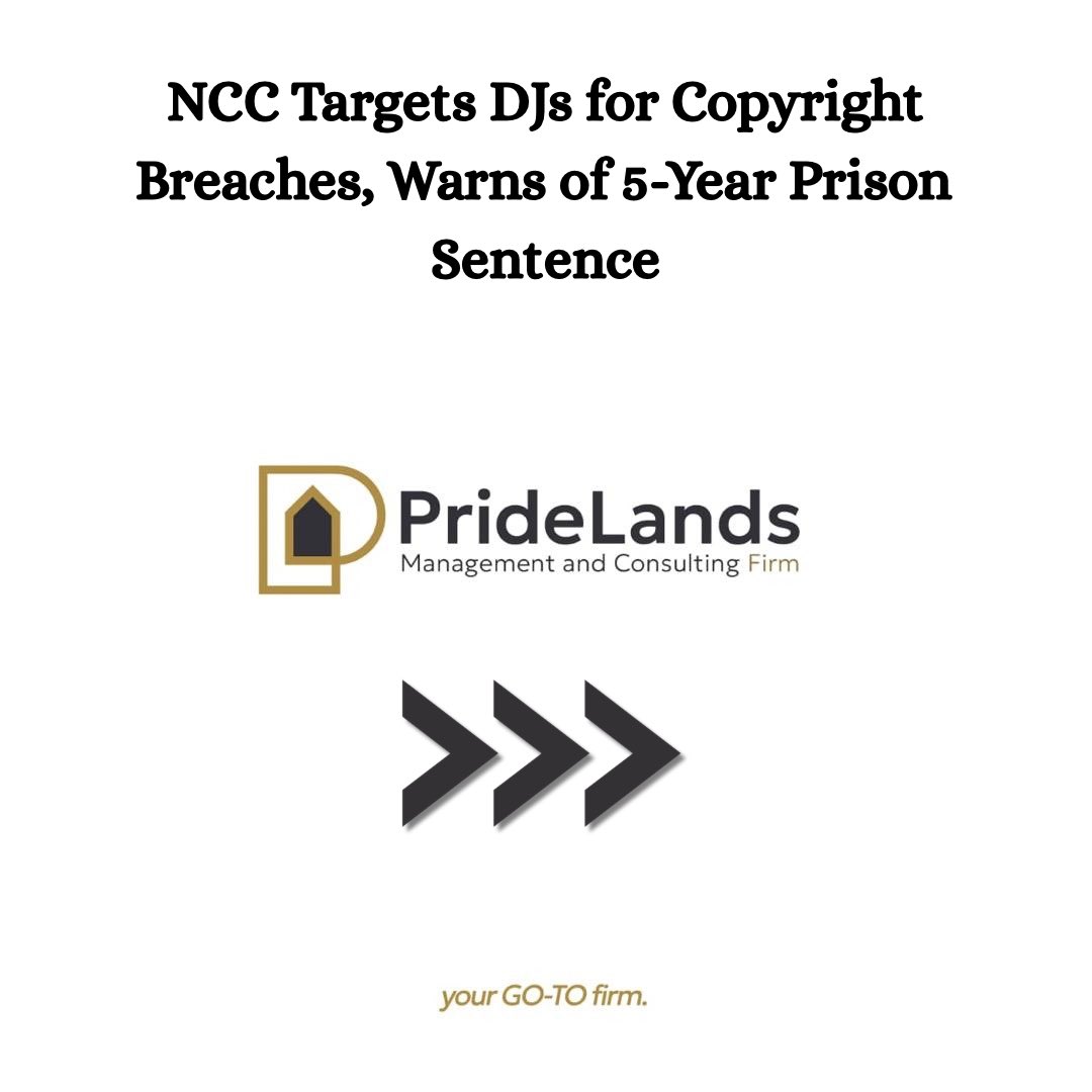PridelandsCons's tweet photo. NCC Targets DJs for Copyright Breaches, Warns of 5-Year Prison
Sentence https://t.co/s5qH6oyc5X
