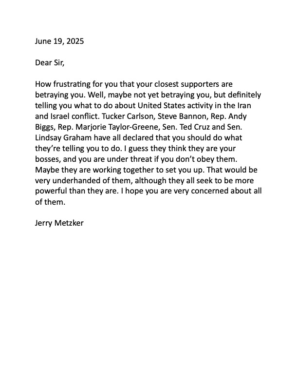 JerryMetzker's tweet photo. @realDonaldTrump, How frustrating for you that your closest supporters are telling you what to do about Iran.  @TuckerCarlson @Stevebannon_sk @RepAndyBiggsAZ  @RepMTG @SenTedCruz &amp; #senatorlindsaygraham act like they're YOUR boss? https://t.co/OfTL1PzxEj