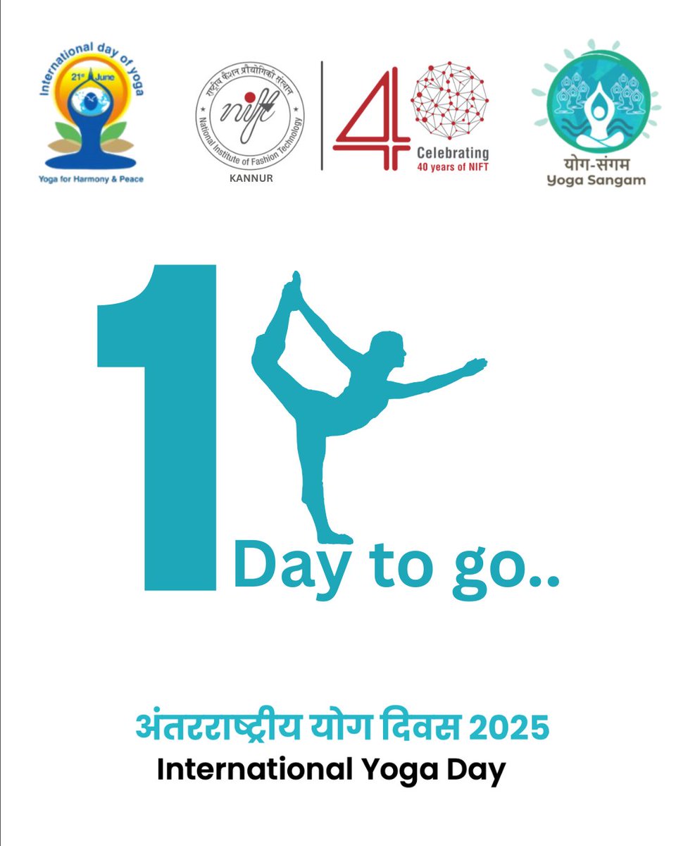 1 Day to Go! 🧘‍♀️🌿
Get ready to stretch, breathe, and align as we celebrate International Yoga Day at NIFT Kannur!
सिर्फ 1 दिन बाकी है!
योग के साथ जुड़िए – तन, मन और आत्मा के संतुलन के लिए।
 निफ्ट कन्नूर में अंतर्राष्ट्रीय योग दिवस का स्वागत कीजिए!
#InternationalYogaDay