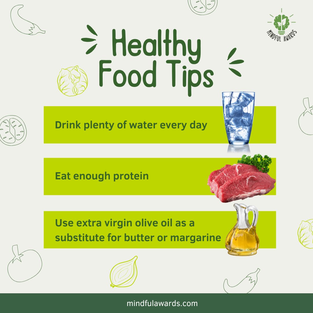 🥗 Healthy Habits Start Here!
 Making small, smart changes can lead to big health wins:
 ✅ Swap butter for extra virgin olive oil
 ✅ Stay hydrated—water is your best friend
 ✅ Prioritize protein to fuel your body💚
 Learn more at mindfulawards.com
#HealthyLiving