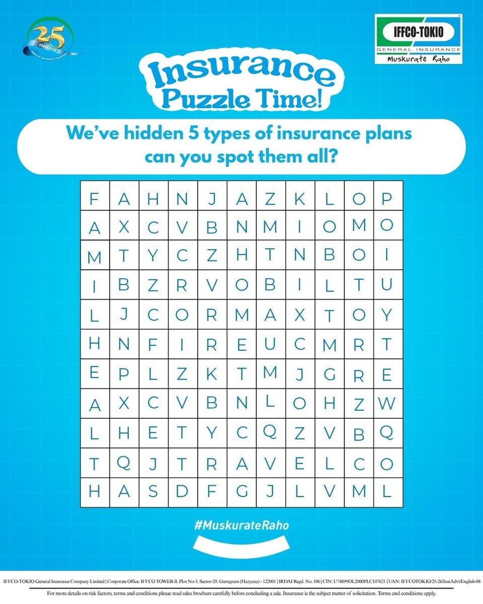 Tell us in the comments section, how many of these you’re already covered with! ​

Because peace of mind feels better when it’s all ticked off.

#IFFCOTOKIO #MuskurateRaho #InsuranceAwareness #StayInsured #PeaceOfMind #GeneralInsurance #InsuranceCoverage #WordSearchFun