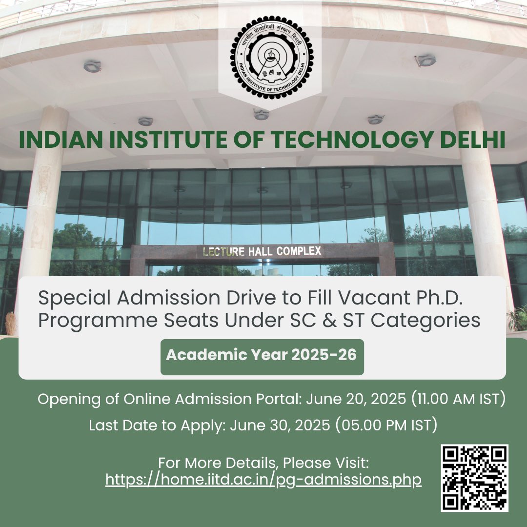 iitdelhi's tweet image. #IITDelhi is conducting a special admission drive to fill vacant #PhD programme seats under the SC and ST categories for the academic
year 2025-26.

Opening of online admission portal: June 20, 2025

Last date- June 30, 05.00 PM IST

Details-
home.iitd.ac.in/pg-admissions.… #iitdelhi