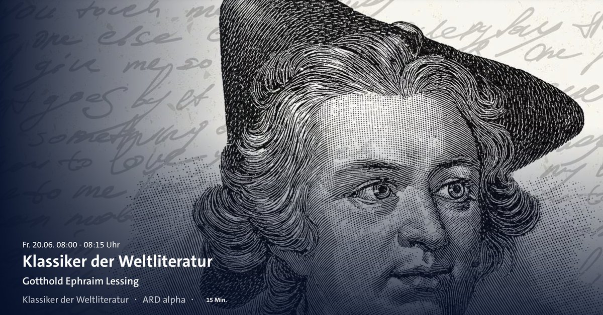Heute in der <a href="/DasErste/">Das Erste</a>-Serie "Klassiker der Weltliteratur": Gotthold Ephraim Lessing

ardmediathek.de/tv-programm/68…