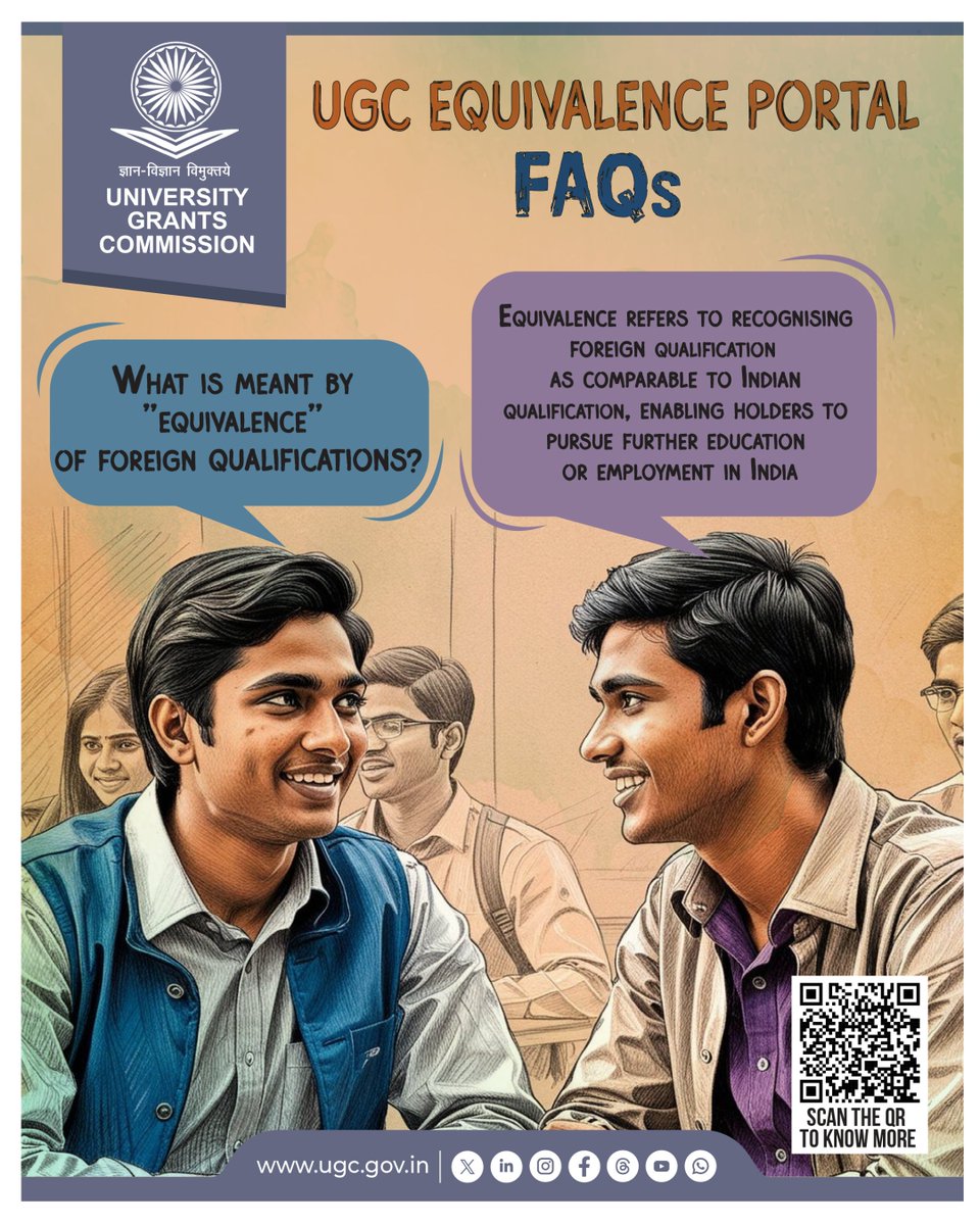 📘 FAQs on UGC Equivalence Portal 

What is meant by the equivalence of foreign qualifications?

It refers to recognising foreign degrees as comparable to Indian qualifications, enabling further education or employment opportunities in India.

🔗 Visit equivalence.ugc.ac.in/Home to