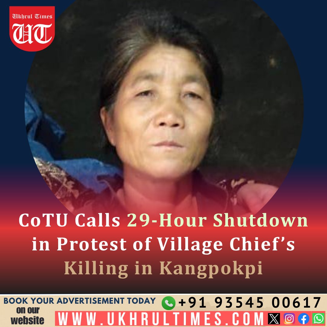 #Kangpokpi: The Committee on Tribal Unity (CoTU), #SadarHills, has called a total shutdown from 1  PM on Friday, June 20, 2025, to 6 PM on Saturday, June 21, 2025, in response to what it described as "the brutal killing" of Hoikohling, the Chief of Langchingmanbi Village. The