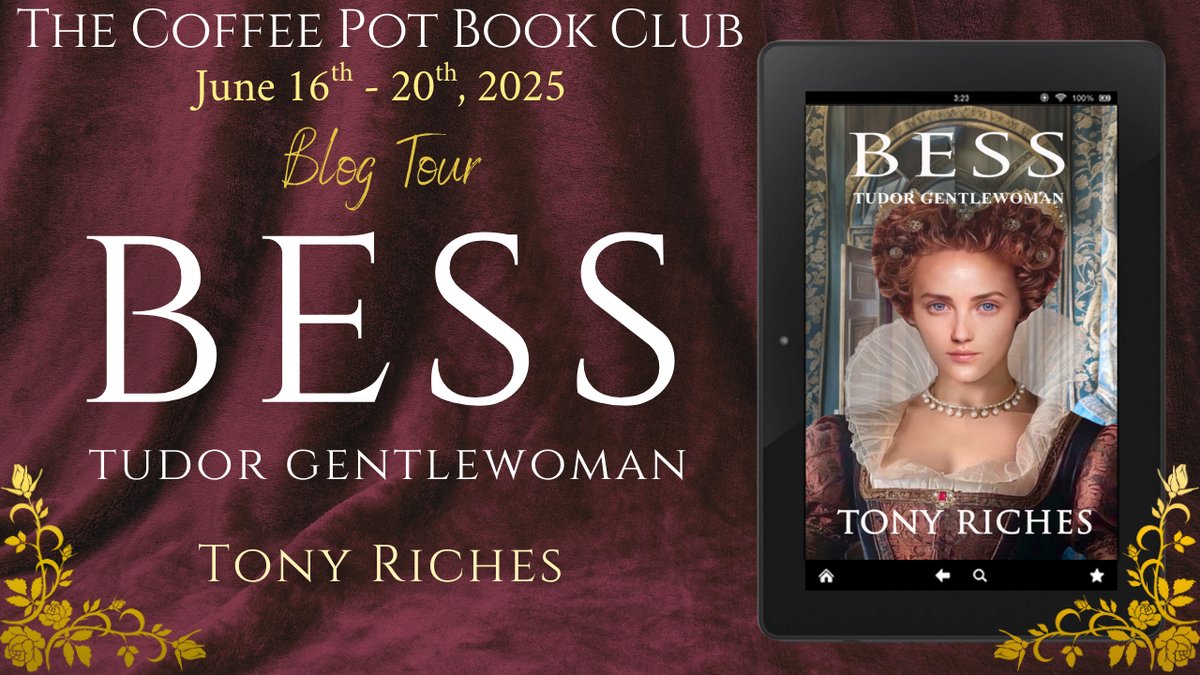 Welcome to the final day of our blog tour for

༻*·Bess – Tudor Gentlewoman·*༺
by Tony Riches!

Check out our last stops today, all shining fabulous book spotlights on this riveting story!

thecoffeepotbookclub.blogspot.com/2025/05/blog-t… 
#HistoricalFiction #Elizabethan #Tudors #Stuarts 
<a href="/tonyriches/">Tony Riches 🏴󠁧󠁢󠁷󠁬󠁳󠁿</a>