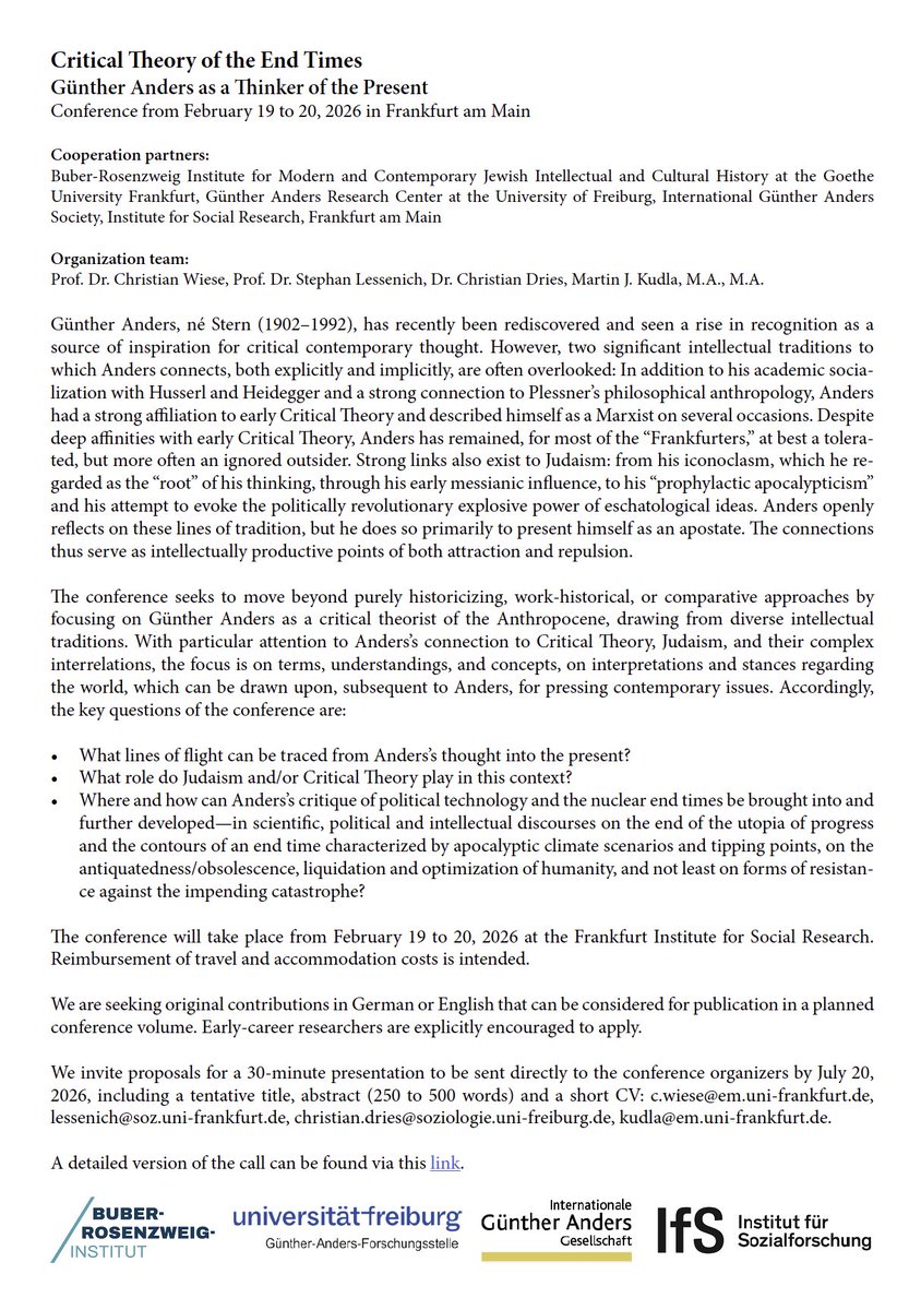 ⏰ Call for Papers zur Tagung »Kritische Theorie der Endzeit. Günther Anders als Denker der Gegenwart« am Institut für Sozialforschung (19./20.02.2026).
Wir freuen uns auf Einsendungen bis zum 20.07.!
Eine Langfassung des Calls gibt es hier👇  ifs.uni-frankfurt.de/newsleser/cfp-….