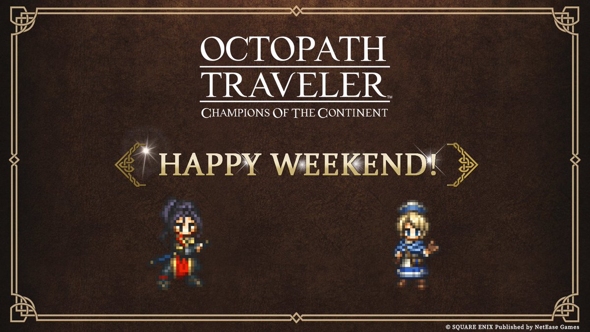Greetings Travelers， 
Next week, the long-awaited Hikari and Castti are finally here! Got your Rubies ready to bring them home? Good luck, everyone! 🐈‍⬛
#OCTOPATHCotC  ‍